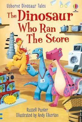 Kniha: The Dinosaur who Ran the Store - Punter Russell