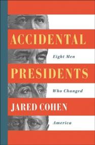 Accidental Presidents : Eight Men Who Changed America