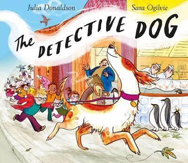 Kniha: The Detective Dog - Donaldson Julia