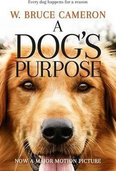 Kniha: A Dog´s Purpose - Cameron Bruce W.