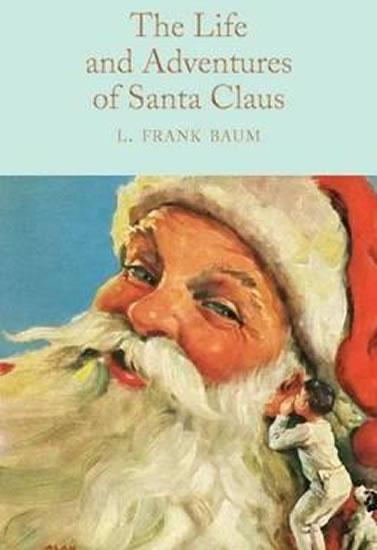 Kniha: The Life and Adventures of Santa Claus - Baum Lyman Frank