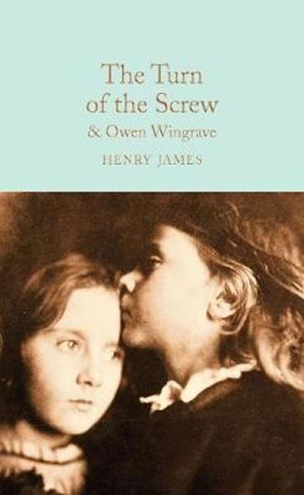 Kniha: The Turn of the Screw and Owen Wingrave - James Henry