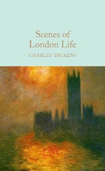 Kniha: Scenes of London Life - Dickens Charles