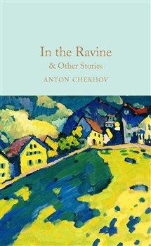 Kniha: In the Ravine - Other Stories - Čechov, Anton Pavlovič