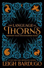 The Language of Thorns: Midnight Tales a