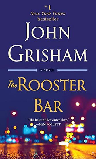 Kniha: The Rooster Bar: A Novel - Grisham John