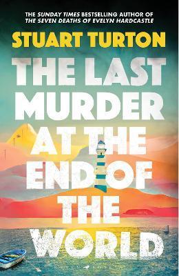 Kniha: The Last Murder at the End of the World - Turton Stuart