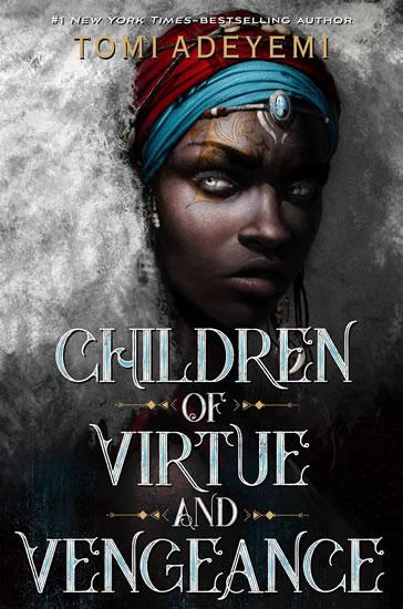 Kniha: Children of Virtue and Vengeance - Adeyemi Tomi