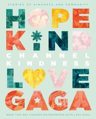 Kniha: Channel Kindness: Stories of Kindness and Community - Lady Gaga