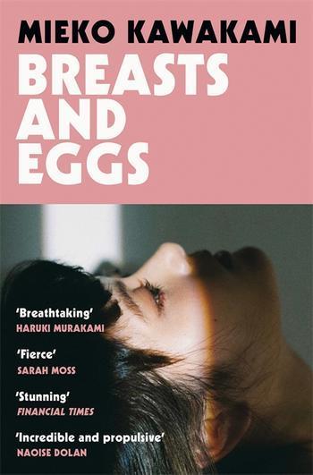 Kniha: Breasts and Eggs - Kawakami Mieko