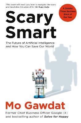 Kniha: Scary Smart - Gawdat Mo