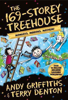 Kniha: The 169-Storey Treehouse: Monkeys, Mirrors, Mayhem! - Griffiths Andy