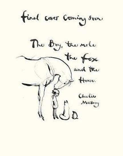 Kniha: The Boy, The Mole, The Fox and The Horse - Mackesy Charlie