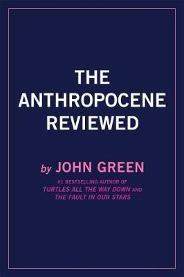 Kniha: The Anthropocene Reviewed - Green John