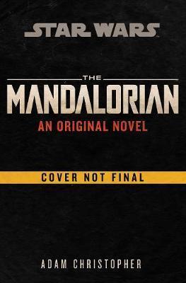 Kniha: The Mandalorian Original Novel (Star Wars) - Christopher Adam