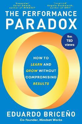 Kniha: The Performance Paradox: How to Learn and Grow Without Compromising Results - Briceno Eduardo