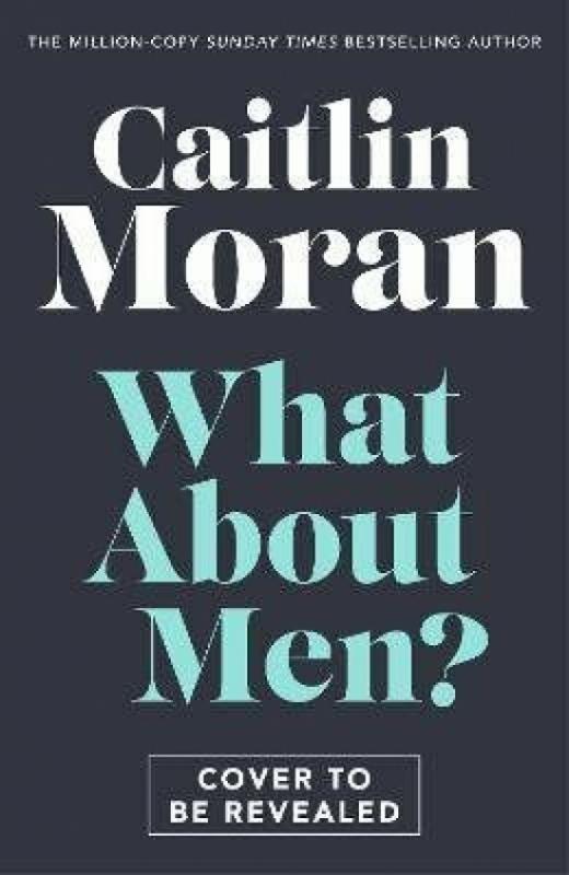 Kniha: What About Men? - Moran Caitlin