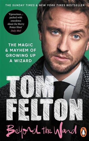 Kniha: Beyond the Wand - Felton, Tom