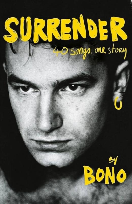 Kniha: Surrender: Bono Autobiography: 40 Songs, One Story - Bono