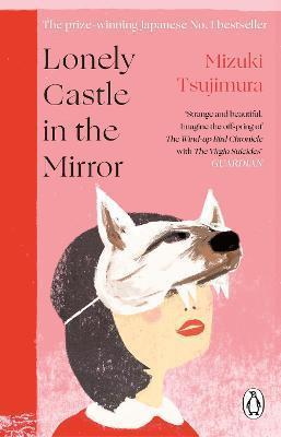 Kniha: Lonely Castle in the Mirror - Tsujimura Mizuki