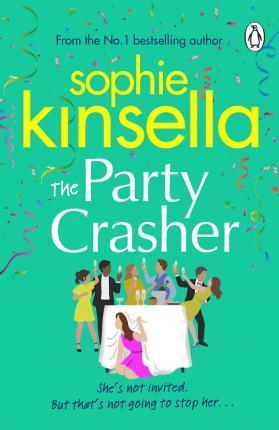 Kniha: The Party Crasher - Kinsella Sophie