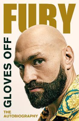 Kniha: Gloves Off : Tyson Fury Autobiography - Fury Tyson