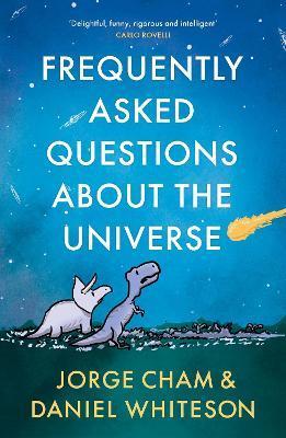 Kniha: Frequently Asked Questions About the Universe - Cham, Daniel Whiteson Jorge