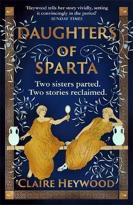 Kniha: Daughters of Sparta - Heywood Claire