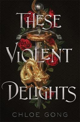 Kniha: These Violent Delights - Gong Chloe