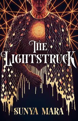 Kniha: The Lightstruck - Mara Sunya