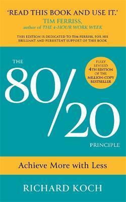 Kniha: The 80/20 Principle : Achieve More with Less - Koch Richard