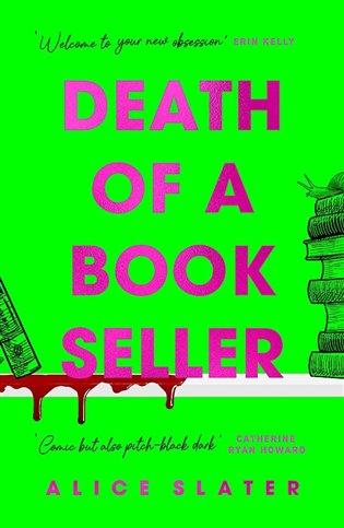 Kniha: Death of a Bookseller: the UNMISSABLE and most gripping new debut crime thriller of 2023 - Slater Alice