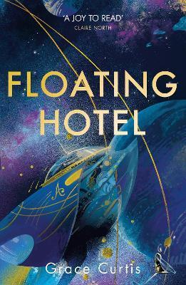 Kniha: Floating Hotel - Curtis Grace
