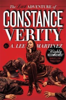 Kniha: The Last Adventure of Constance Verity - Lee Martinez A.