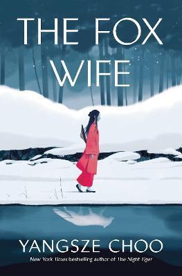 Kniha: The Fox Wife - Choo Yangsze