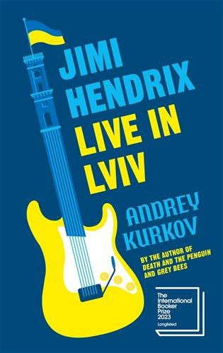 Kniha: Jimi Hendrix Live in Lviv - Kurkov, Andrey