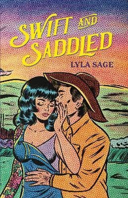 Kniha: Swift and Saddled - Sage Lyla