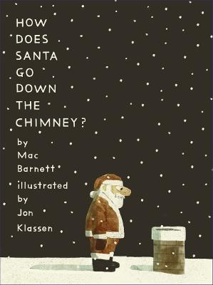 Kniha: How Does Santa Go Down the Chimney? - Barnett Mac