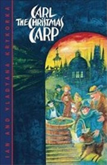 Kniha: Carl, the Christmas Carp - Krykorka Ian