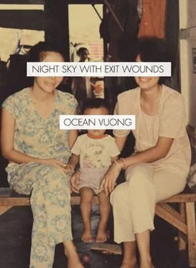 Kniha: Night Sky with Exit Wounds - Vuong Ocean