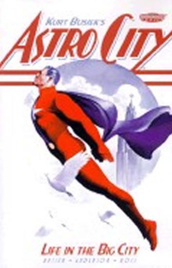 Kniha: Astro City: Life in the Big City - Busiek Kurt