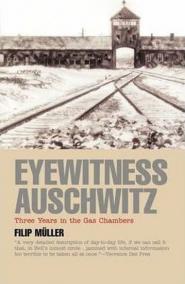 Eyewitness Auschwitz : Three Years in the Gas Chambers