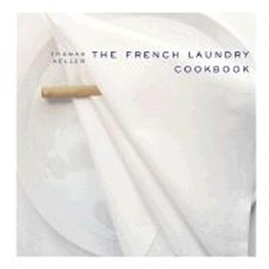 Kniha: The French Laundry Cookbook - Keller Thomas
