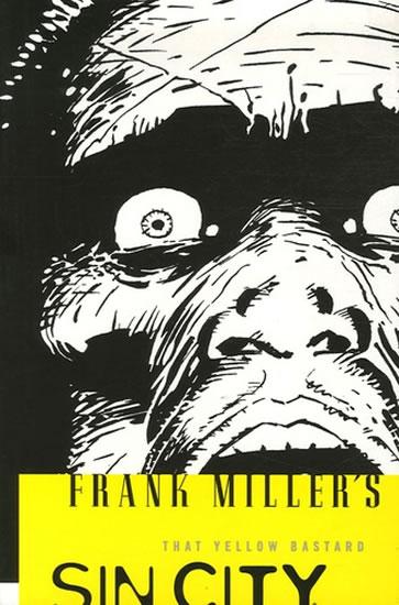 Kniha: Frank Miller´s Sin City Volume 4: That Yellow Bastard 3rd Edition - Miller Frank