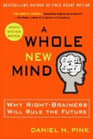 A Whole New Mind : Why Right ainers Wi