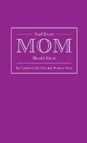 Stuff Every Mum Should Know