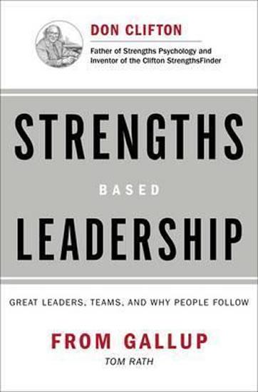Kniha: Strengths Based Leadership : Great Leaders, Teams, and Why People Follow - Rath Tom