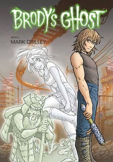 Kniha: Brody´s Ghost: v. 2 - Crilley Mark