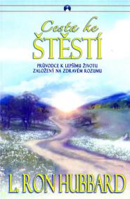 Cesta ke štěstí - Průvodce k lepšímu životu založený na zdravém životu