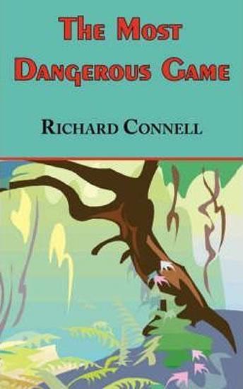Kniha: The Most Dangerous Game - Connell Richard